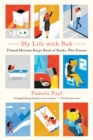 My Life with Bob : Flawed Heroine Keeps Book of Books, Plot Ensues - Book