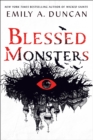Blessed Monsters : A Novel - Book