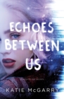 Echoes Between Us - Book