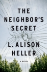 The Neighbor's Secret : A Novel - Book