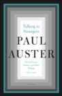 Talking to Strangers : Selected Essays, Prefaces, and Other Writings, 1967-2017 - eBook