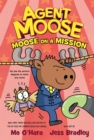 Agent Moose: Moose on a Mission - Book