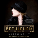 Bethlehem : A Novel - eAudiobook