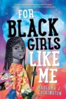 For Black Girls Like Me - Book