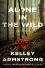 Alone in the Wild : A Rockton Novel - Book