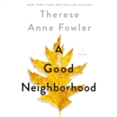 A Good Neighborhood : A Novel - eAudiobook
