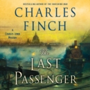 The Last Passenger : A Charles Lenox Mystery - eAudiobook