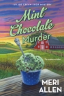 Mint Chocolate Murder : An Ice Cream Shop Mystery - Book