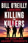 Killing the Killers : The Secret War Against Terrorists - Book