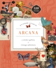 Sticker Studio: Arcana : A Sticker Gallery of Vintage Ephemera - Book