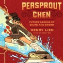 Peasprout Chen, Future Legend of Skate and Sword (Book 1) - eAudiobook