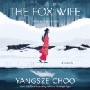 The Fox Wife : A Novel - eAudiobook