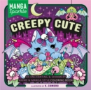 Manga Sparkle: Creepy Cute : An Enchanting & Shimmery Anime & Manga Style Coloring Book - Book