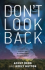 Don't Look Back : A Memoir of War, Survival, and My Journey from Sudan to America - Book