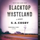 Blacktop Wasteland : A Novel - eAudiobook
