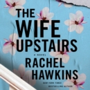 The Wife Upstairs : A Novel - eAudiobook