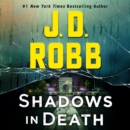 Shadows in Death : An Eve Dallas Novel - eAudiobook