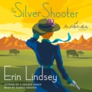 The Silver Shooter : A Rose Gallagher Mystery - eAudiobook
