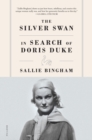 The Silver Swan : In Search of Doris Duke - Book