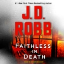 Faithless in Death : An Eve Dallas Novel - eAudiobook