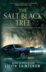 The Salt-Black Tree : Book Two of the Dead God's Heart Duology - Book