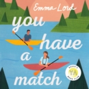 You Have a Match : A Novel - eAudiobook