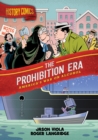 History Comics: The Prohibition Era : America's War on Alcohol - Book