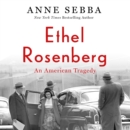 Ethel Rosenberg : An American Tragedy - eAudiobook