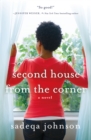 Second House From The Corner : A Novel of Marriage, Secrets, and Lies - Book