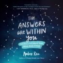 The Answers Are Within You : 108 Keys to Unlock Your Mind, Body & Soul - Book