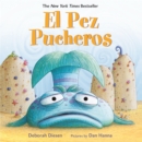 El Pez Pucheros / The Pout-Pout Fish (Spanish Edition) - eAudiobook