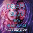 Dreams Bigger Than Heartbreak - eAudiobook