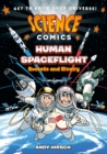 Science Comics: Human Spaceflight : Rockets and Rivalry - Book