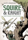 Squire & Knight: Wayward Travelers - Book