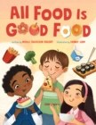 All Food Is Good Food - Book