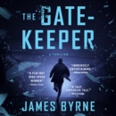 The Gatekeeper : A Thriller - eAudiobook