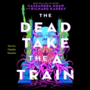 The Dead Take the A Train - eAudiobook