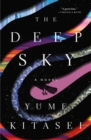 The Deep Sky : A Novel - Book
