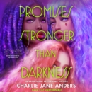 Promises Stronger Than Darkness - eAudiobook