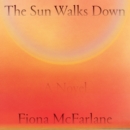The Sun Walks Down : A Novel - eAudiobook