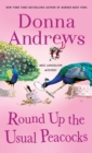 Round Up the Usual Peacocks : A Meg Langslow Mystery - Book
