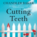 Cutting Teeth : A Novel - eAudiobook