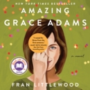 Amazing Grace Adams : A Novel - eAudiobook