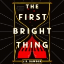 The First Bright Thing - eAudiobook