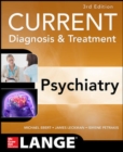 CURRENT DIAGNOSIS & TREATMENT PSYCHIATRY 3E - Book