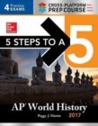 5 Steps to a 5 AP World History 2017 / Cross-Platform Prep Course - Book
