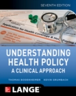 Understanding Health Policy, 7E - eBook