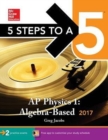 5 Steps to a 5: AP Physics 1: Algebra-Based 2017 - Book