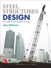 Steel Structures Design for Lateral and Vertical Forces, Second Edition - eBook