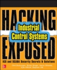 Hacking Exposed Industrial Control Systems: ICS and SCADA Security Secrets & Solutions - Book
